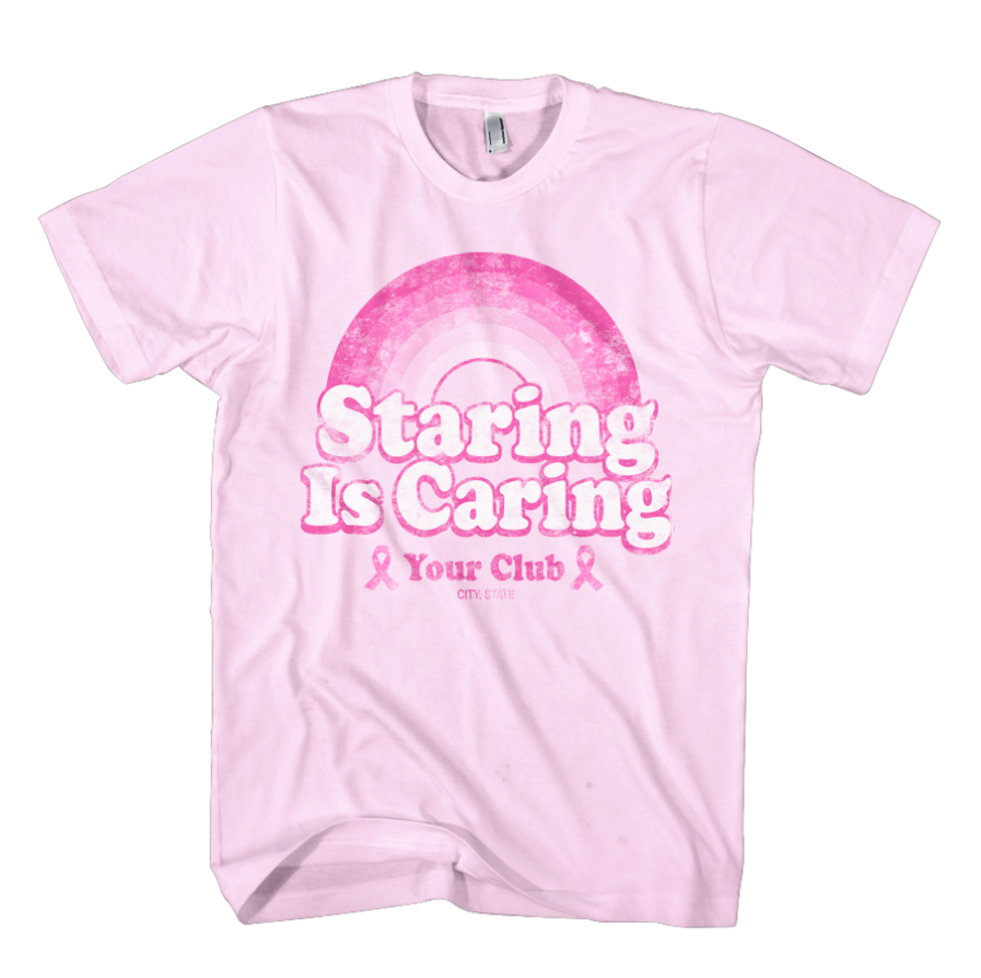 Staring Is Caring Breast Cancer Awareness Tee in Pink